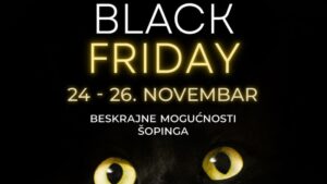 Black Friday u Šoping Centru Stadion: Beskrajne Mogućnosti Šopinga